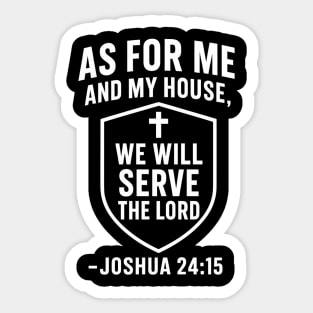 We Will Serve The Lord Joshua 24:15 Christian Gift Sticker